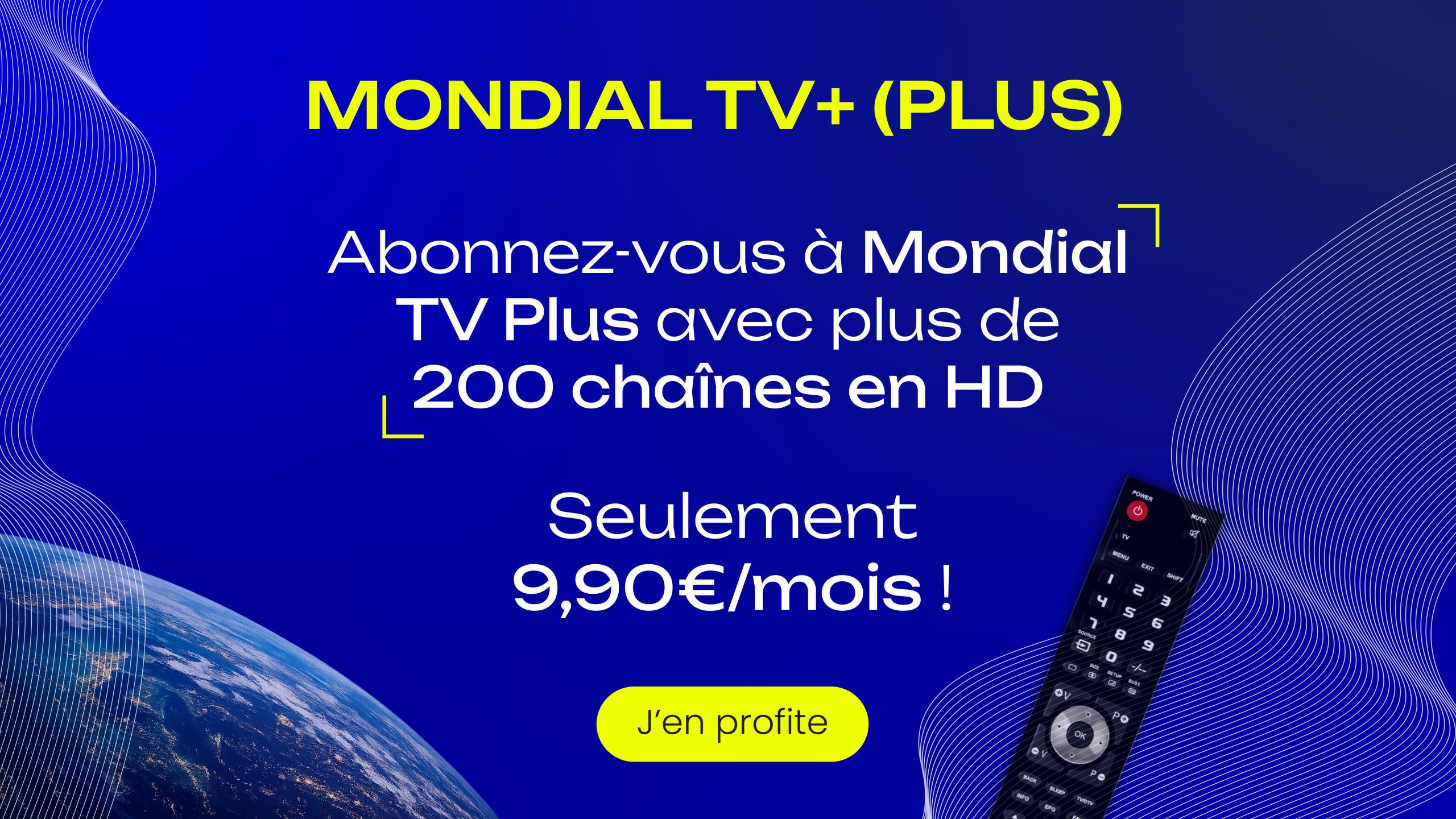 Notre Offre Mondial TV à 9,90€ sans engagement, lancez vous !!