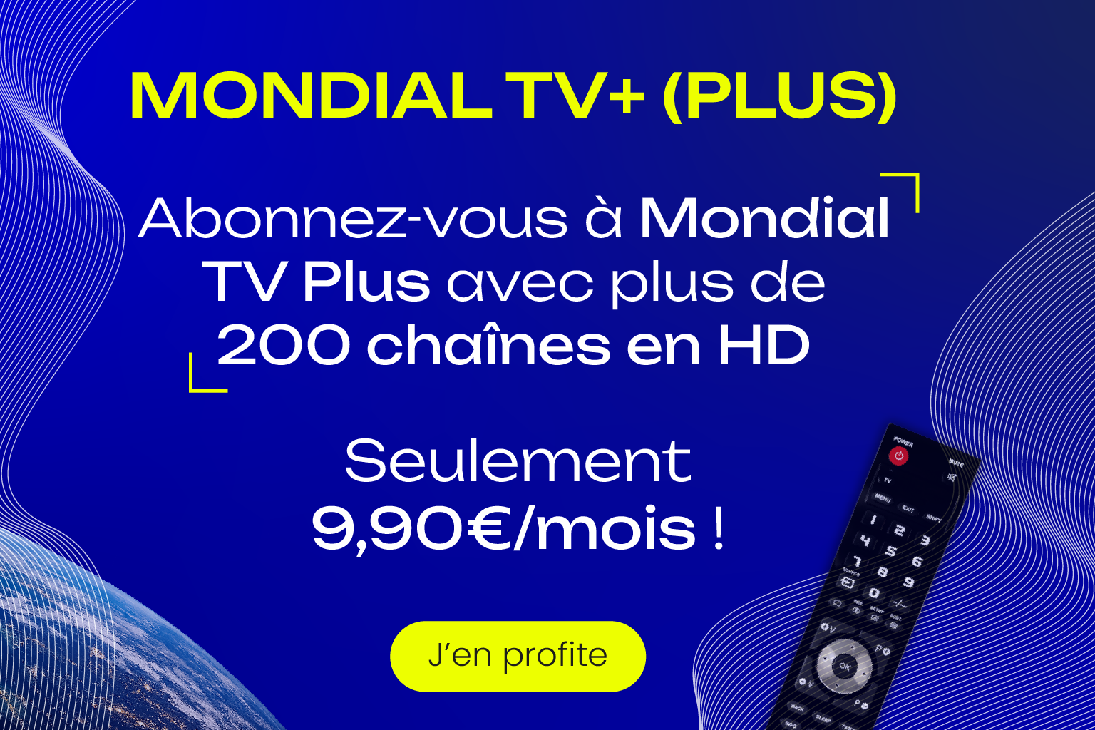 Notre Offre Mondial TV à 9,90€ sans engagement, lancez vous !!